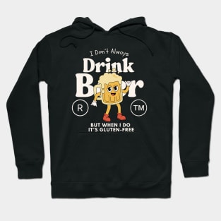I drink gluten-free beer Hoodie